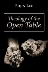 Book cover of Theology of the Open Table by Unknown