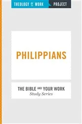 Book cover of Theology of Work Project: Philippians by INC THEOLOGY OF WORK PROJECT