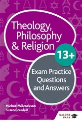 Book cover of Theology Philosophy and Religion 13+ Exam Practice Questions and Answers by Michael Wilcockson