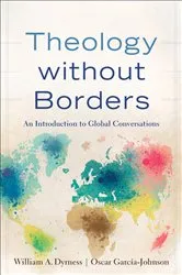 Book cover of Theology without Borders by William A. Dyrness