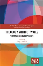 Book cover of Theology Without Walls by Jerry L. Martin