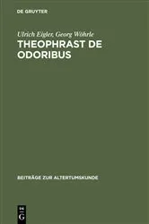 Book cover of Theophrast De odoribus by Ulrich Eigler