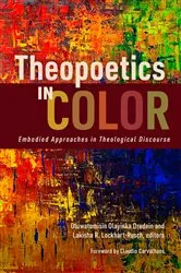 Book cover of Theopoetics in Color by Oluwatomisin Olayinka Oredein