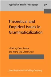 Book cover of Theoretical and Empirical Issues in Grammaticalization by Elena Seoane