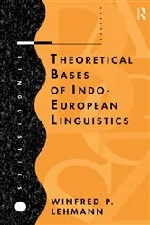 Book cover of Theoretical Bases of Indo-European Linguistics by Winfred P. Lehmann