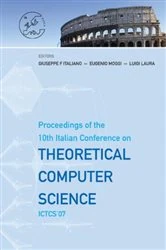 Book cover of Theoretical Computer Science - Proceedings Of The 10th Italian Conference On Ictcs '07 by Giuseppe F Italiano