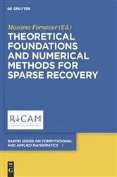 Book cover of Theoretical Foundations and Numerical Methods for Sparse Recovery by Massimo Fornasier