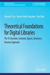 Book cover of Theoretical Foundations for Digital Libraries by Edward Fox
