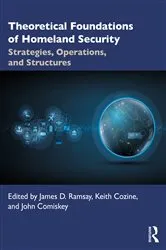 Book cover of Theoretical Foundations of Homeland Security by James D. Ramsay