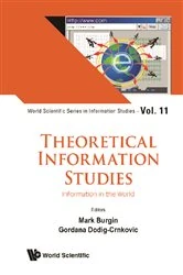 Book cover of Theoretical Information Studies: Information In The World by Mark Burgin