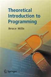 Book cover of Theoretical Introduction to Programming by Bruce Ian Mills