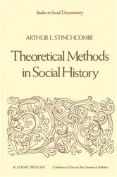 Book cover of Theoretical Methods in Social History by Arthur L. Stinchcombe