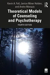 Book cover of Theoretical Models of Counseling and Psychotherapy (4th ed.) by Kevin A. Fall