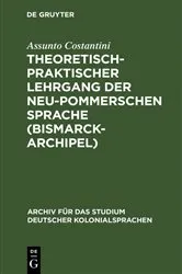 Book cover of Theoretisch-praktischer Lehrgang der Neu-Pommerschen Sprache (Bismarck-Archipel) by Assunto Costantini