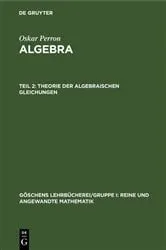 Book cover of Theorie der algebraischen Gleichungen (2nd ed.) by Oskar Perron