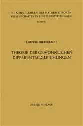 Book cover of Theorie der Gewöhnlichen Differentialgleichungen (2nd ed.) by Ludwig Bieberbach