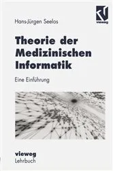 Book cover of Theorie der Medizinischen Informatik by H.-Jürgen Seelos