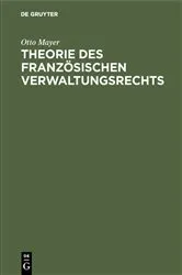 Book cover of Theorie des französischen Verwaltungsrechts by Otto Mayer