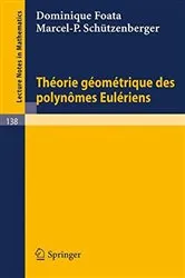 Book cover of Theorie Geometrique des Polynomes Euleriens by Dominique Foata