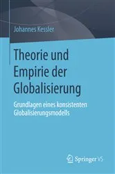 Book cover of Theorie und Empirie der Globalisierung by Johannes Kessler