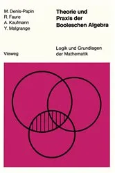 Book cover of Theorie und Praxis der Booleschen Algebra by M. Denis-Papin