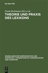 Book cover of Theorie und Praxis des Lexikons by Frank Beckmann