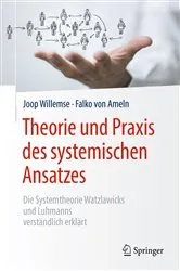 Book cover of Theorie und Praxis des systemischen Ansatzes by Joop Willemse