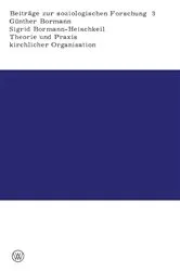 Book cover of Theorie und Praxis kirchlicher Organisation by Günther Bormann