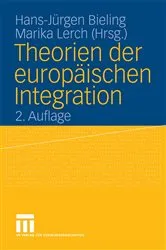 Book cover of Theorien der europäischen Integration (2nd ed.) by Hans-Jürgen Bieling