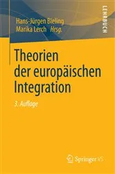 Book cover of Theorien der europäischen Integration (3rd ed.) by Hans-Jürgen Bieling