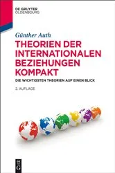 Book cover of Theorien der Internationalen Beziehungen kompakt (2nd ed.) by Günther Auth