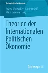 Book cover of Theorien der Internationalen Politischen Ökonomie by Joscha Wullweber
