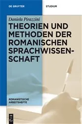 Book cover of Theorien und Methoden der romanischen Sprachwissenschaft by Daniela Pirazzini