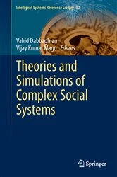 Book cover of Theories and Simulations of Complex Social Systems by Vahid Dabbaghian