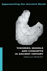 Book cover of Theories, Models and Concepts in Ancient History by Neville Morley