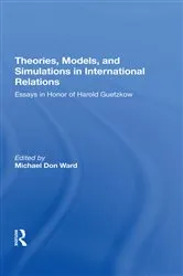 Book cover of Theories, Models, And Simulations In International Relations by Michael D Ward