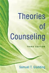 Book cover of Theories of Counseling (3rd ed.) by Samuel T. Gladding