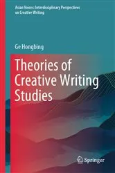 Book cover of Theories of Creative Writing Studies by Ge Hongbing