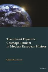 Book cover of Theories of Dynamic Cosmopolitanism in Modern European History by Patrick O’Mahony