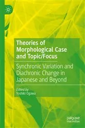 Book cover of Theories of Morphological Case and Topic/Focus by Yoshiki Ogawa