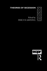 Book cover of Theories of Secession by Percy B. Lehning