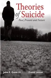 Book cover of Theories Of Suicide by John F. Gunn III