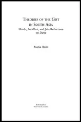 Book cover of Theories of the Gift in South Asia by Maria Heim