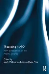 Book cover of Theorising NATO by Mark Webber