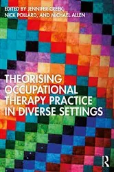 Book cover of Theorising Occupational Therapy Practice in Diverse Settings by Unknown