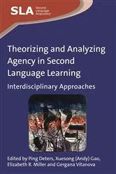 Book cover of Theorizing and Analyzing Agency in Second Language Learning by Unknown