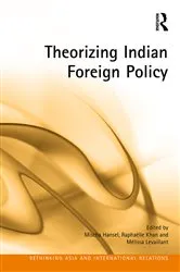 Book cover of Theorizing Indian Foreign Policy by Mischa Hansel