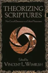 Book cover of Theorizing Scriptures by Vincent Wimbush