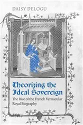 Book cover of Theorizing the Ideal Sovereign by Daisy Delogu