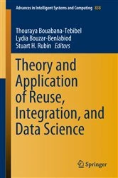 Book cover of Theory and Application of Reuse, Integration, and Data Science by Thouraya Bouabana-Tebibel